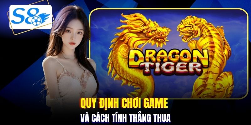 Quy định chơi game và cách tính thắng thua